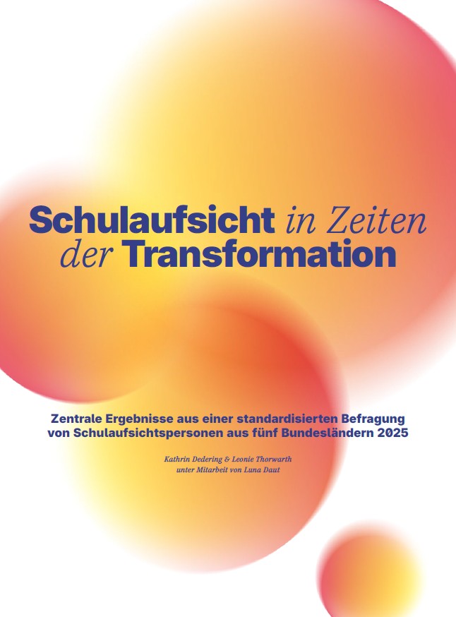 Cover der Studie "Schulaufsicht in Zeiten der Transformation - Zentrale Ergebnisse aus einer standardisierten Befragung von Schulaufsichtspersonen aus fünf Bundesländern 2025"